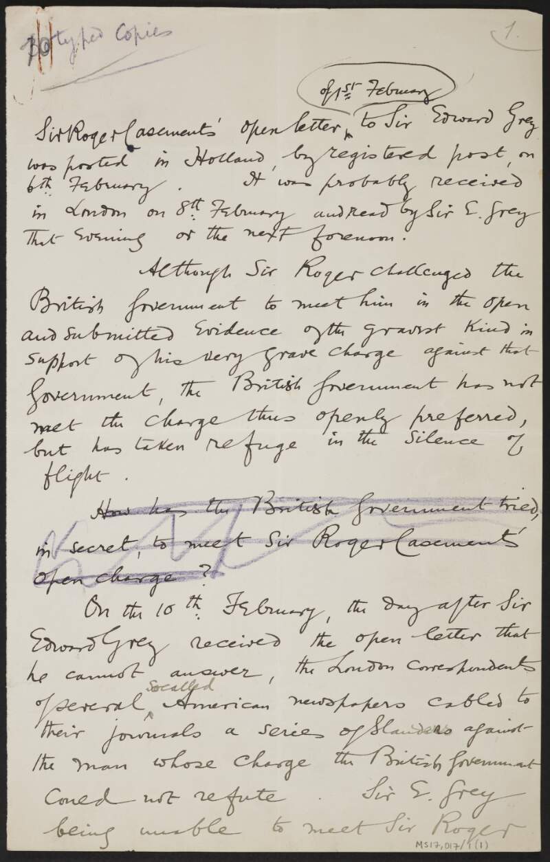 Draft letter from Roger Casement, Berlin, Germany, to Sir Edward Grey regarding an open letter that Casement sent to Grey and lies fabricated by the British Government about him,
