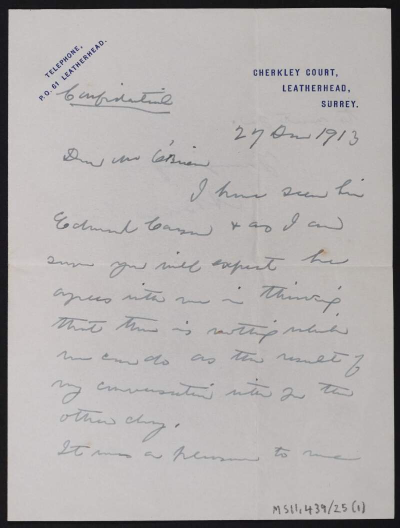 Letter from Andrew Bonar Law, Cherkley Court, Leatherhead, Surrey, England, to William O'Brien regarding a conversation he had with Sir Edward Carson,