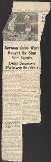 Newspaper cutting from the 'Cork Evening Echo' with article entitled 'German guns were bought by Sinn Féin agents: British Documents Disclosures on 1920's [sic]',