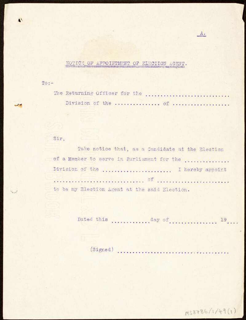 Notices of appointment of election agents, personating agents, sub-agents, and agents to attend the counting of the votes for a Sinn Féin election for members to serve in Parliament,