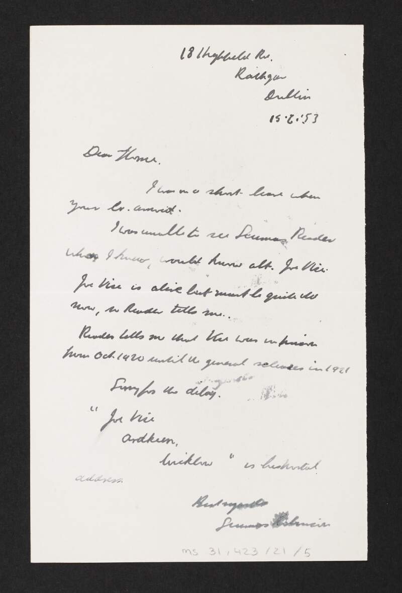 Letter from Seamus Robinson, 18, Highfield Road, Rathgar, Dublin, to Florence of Donoghue, regarding Joe Ker of Wicklow who was in prison in 1920-21,