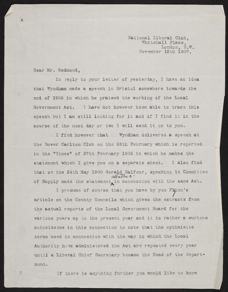 Letter from John J. Mooney, National Liberal Club, Whitehall, London, to John Redmond, suggesting past speeches on the Local Government Act which might be useful for Redmond,