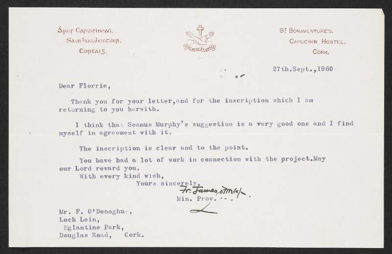 Typescript letter from Fr. James, Cork, to Florence O'Donoghue, Loch Lein, Eglantine Park, Douglas Road, Cork, agreeing with the inscription for the plaque for Fr. Albert and Fr. Dominic,