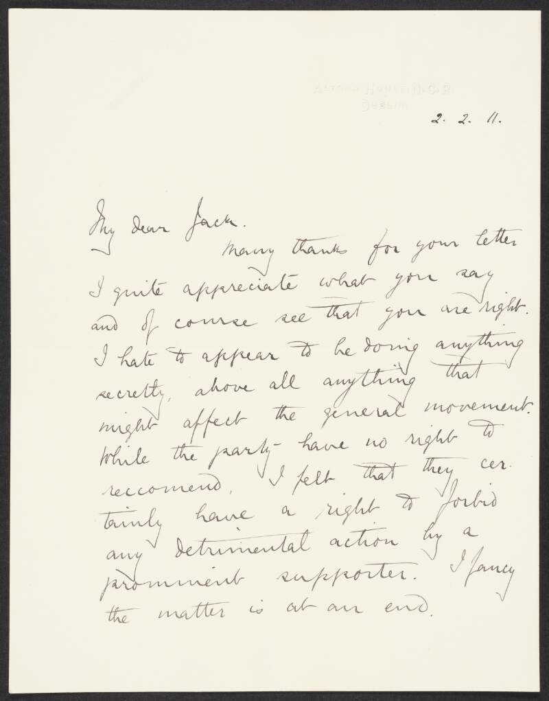 Letter from Alexander Martin (A. M.) Sullivan, Altona House, North Circular Road, Dublin, to John Redmond, agreeing that his course of action would be detrimental to the party and declaring the matter at an end,