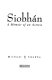 Siobhán : a memoir of an actress /