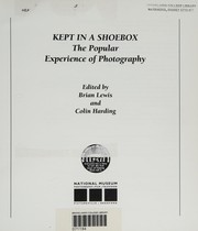 Kept in a shoe box : the popular experience of photography /