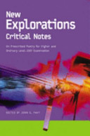 New explorations : critical notes on prescribed poetry for the 2007 examination (higher and ordinary level) /