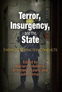 Terror, insurgency, and the state : ending protracted conflicts /
