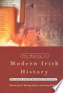 The making of modern Irish history : revisionism and the revisionist controversy /