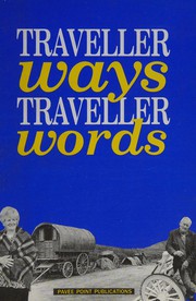 Traveller ways, traveller words