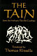 The Tain : translated from the Irish epic Táin Bó Cúailnge /