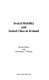 Social mobility and social class in Ireland