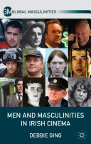 Men and masculinities in Irish cinema /