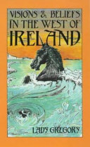 Visions and beliefs in the west of Ireland /