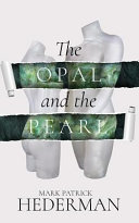 The opal and the pearl /