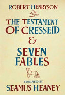 The testament of Cresseid ; and, Seven fables /