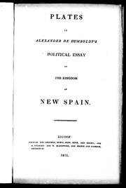 Plates of Alexander De Humboldt's Political essay on the kingdom of New Spain