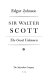 Sir Walter Scott; the great unknown /