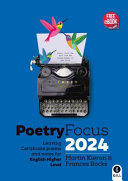 Poetry focus 2024 : leaving certificate poems and notes for English higher level /