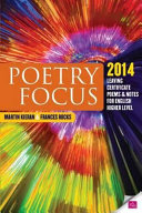Poetry focus : 2014 leaving certificate poems and notes for English higher level /