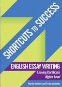 English essay writing : Leaving Certificate Higher level /