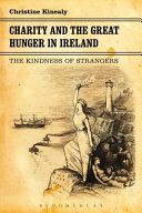 Charity and the great hunger in Ireland : the kindness of strangers /