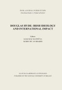 Douglas Hyde : Irish ideology and international impact /