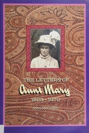 The letters of Aunt Mary, 1868-1970 /