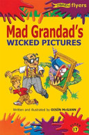 Mad Grandad's wicked pictures /