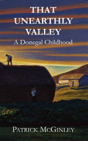 That unearthly valley : a Donegal childhood /