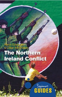 The Northern Ireland conflict : a beginner's guide /