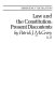Law and the constitution : present discontents /