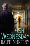 Ash Wednesday : a Father Dowling mystery /