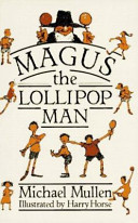 Magus, the lollipop man /