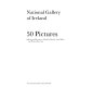 50 pictures : National Gallery of Ireland /
