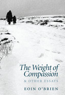 The Weight of Compassion and Other Essays /