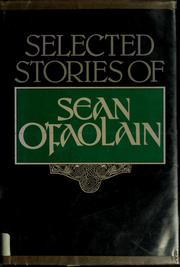 Selected stories of Sean O'Faolain.