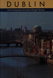 Dublin the complete guide