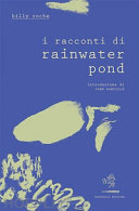 I racconti di rainwater pond /
