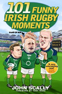 100 funny Irish rugby moments /