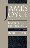 James Joyce and the language of history : Dedalus's nightmare /