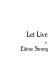 Let live /