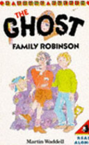 The Ghost Family Robinson /