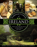 Traditional Cooking of Ireland : 150 cCassic Recipes from an Irish Home Kitchen /