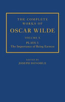 Plays 3 : The importance of being earnest ; 'A wife's tragedy' (fragment) /