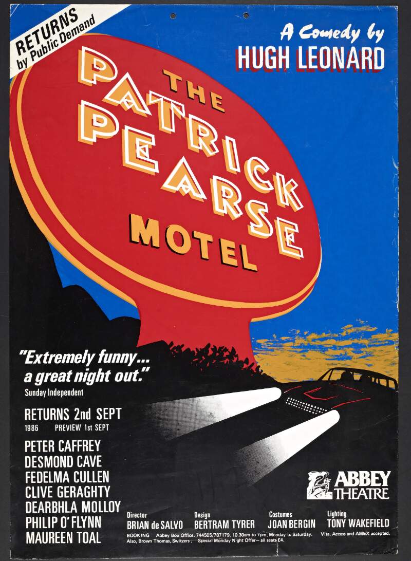 Returns by public demand [.] The Patrick Pearse Motel : a comedy by Hugh Leonard.