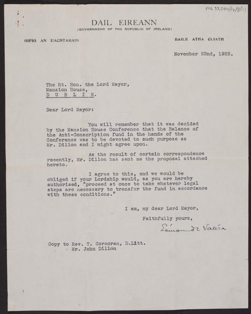 Letter from Éamon De Valera to Laurence O'Neill, Lord Mayor of Dublin, regarding a proposal to use the balance of the anti-conscription fund collected by Mansion House Conference to found a scholarship for the study of Irish language, literature and history at National University of Ireland,