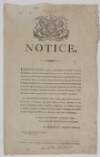 Notice. Lieutenant General Lake, commanding His Majesty's forces in this Kingdom, having received from His Excellency the Lord Lieutenant full powers to put down rebellion, and to punish rebels in the most summary manner...