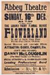 Abbey Theatre : Sunday, 16th Dec. at 7.30 : by special request the grand floral fairy revue Flowerland in aid of Santa Claus Fund for poor Dublin children.