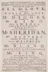 At the Theatre-Royal in Smock-Alley this present Friday, being the 22d of this inst. February 1750-1, will be presented a tragedy call'd All for Love, or, The World Well Lost : the part of Antony to be performed by Mr. Digges ... the part of Ventidius to be perform'd by Mr. Sheridan ... and the part of Cleopatra to be perform'd by Mrs. Bland : to which will be added a farce call'd Anatomist, or, Sham-doctors .. at the beginning of the third act, a new grand dance by Mons. Billioni, and Madem Pajot ...